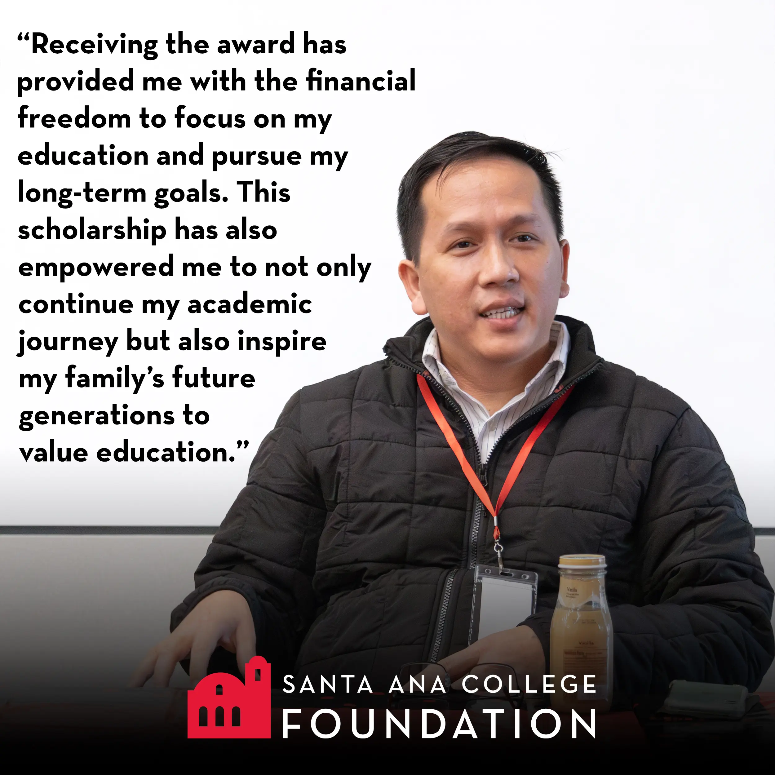 A man in a black jacket sits at a desk, speaking. A quote about the impact of a scholarship is displayed next to him. Text below reads "Santa Ana College Foundation.